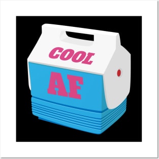 Cool AF Mini Cooler Ice Chest Posters and Art